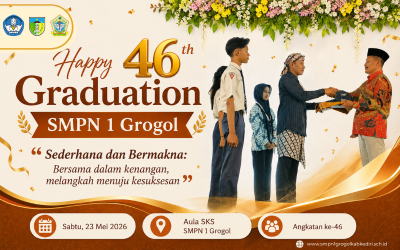 Happy 46th Graduation SMPN 1 Grogol